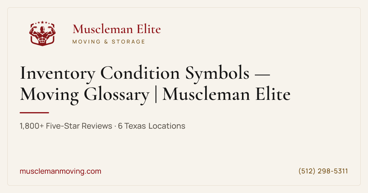 Inventory Condition Symbols — Moving Glossary | Muscleman Elite