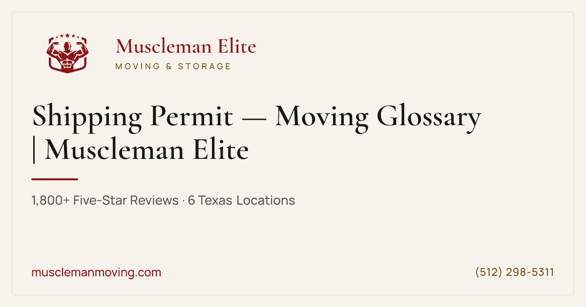 Shipping Permit — Moving Glossary | Muscleman Elite